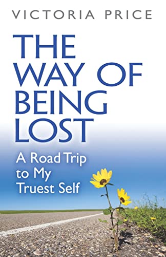 Imagen de archivo de The Way of Being Lost: A Road Trip to My Truest Self a la venta por ThriftBooks-Atlanta