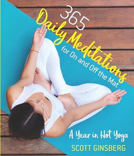 Imagen de archivo de 365 Daily Meditations for On and Off the Mat: A Year in Hot Yoga a la venta por Wonder Book