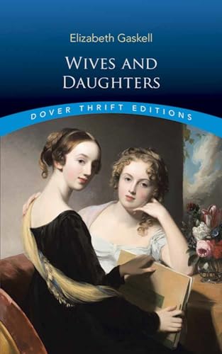 Imagen de archivo de Wives and Daughters (Dover Thrift Editions) a la venta por Russell Books