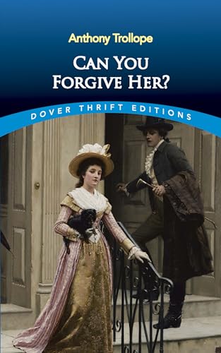 9780486817378: Can You Forgive Her? (Dover Thrift Editions: Classic Novels)