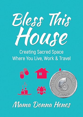 Beispielbild fr Bless This House: Creating Sacred Space Where You Live, Work & Travel zum Verkauf von SecondSale