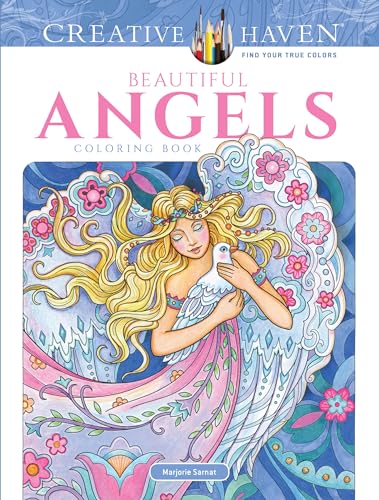 Stock image for Creative Haven Beautiful Angels Coloring Book: Relax & Unwind with 31 Stress-Relieving Illustrations (Creative Haven Coloring Books) for sale by PlumCircle