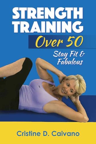 Beispielbild fr Strength Training: Staying Fit and Fabulous zum Verkauf von HPB-Movies