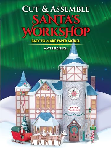 Beispielbild fr Cut & Assemble Santa's Workshop (Dover Crafts: Origami & Papercrafts) zum Verkauf von WorldofBooks