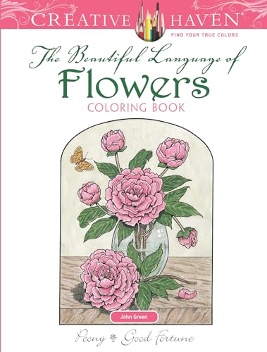 Stock image for Creative Haven The Beautiful Language of Flowers Coloring Book for sale by Blackwell's