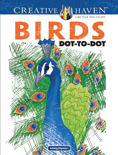 Stock image for Creative Haven Birds Dot-to-Dot Coloring Book (Creative Haven Coloring Books) for sale by HPB-Diamond