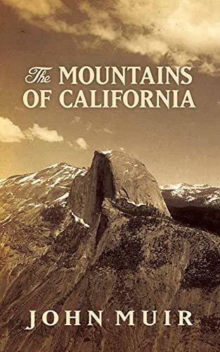 9780486819204: The Mountains of California