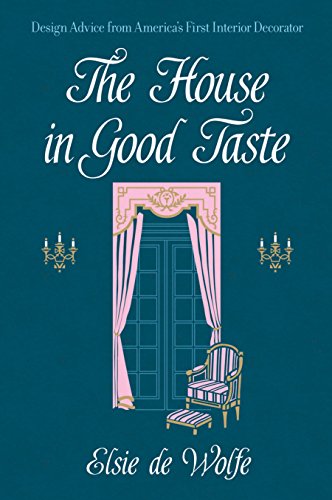 

The House in Good Taste Format: Paperback