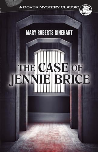 Stock image for The Case of Jennie Brice (Dover Mystery Classics) for sale by WYEMART LIMITED