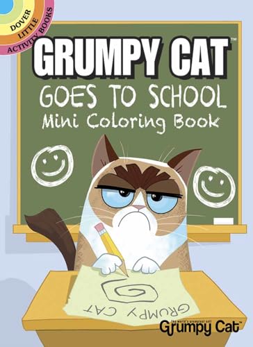 Imagen de archivo de Grumpy Cat Goes to School Mini Coloring Book (Dover Little Activity Books: Pets) a la venta por GF Books, Inc.