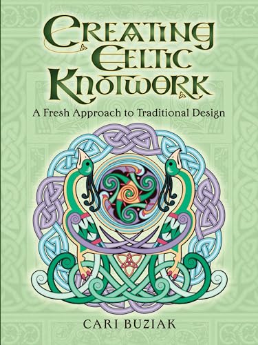 Stock image for Creating Celtic Knotwork for sale by Blackwell's