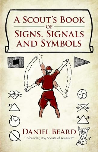 Stock image for A Scouts Book of Signs, Signals and Symbols for sale by Red's Corner LLC