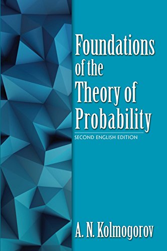 Beispielbild fr Foundations of the Theory of Probability: Second English Edition (Dover Books on Mathematics) zum Verkauf von Goodwill of Colorado