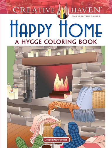 Imagen de archivo de Creative Haven Happy Home: A Hygge Coloring Book (Adult Coloring) a la venta por PlumCircle