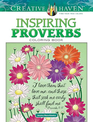 Stock image for Creative Haven Inspiring Proverbs Coloring Book for sale by Blackwell's