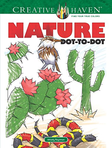 Stock image for Creative Haven Nature Dot-to-Dot Coloring Book (Creative Haven Coloring Books) for sale by BooksRun