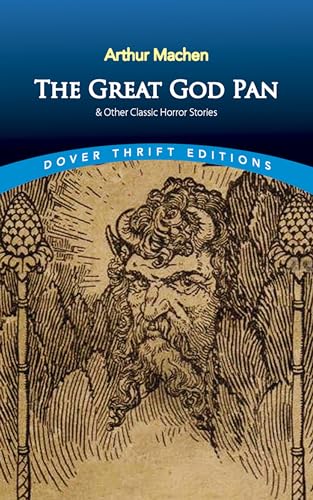 Imagen de archivo de The Great God Pan & Other Classic Horror Stories (Dover Thrift Editions: Gothic/Horror) a la venta por GF Books, Inc.