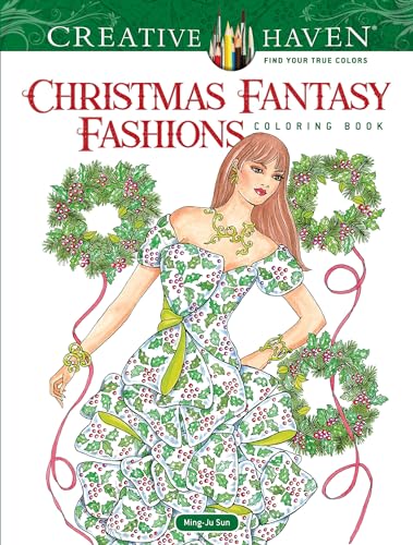 Beispielbild fr Creative Haven Christmas Fantasy Fashions Coloring Book (Adult Coloring) zum Verkauf von Lakeside Books