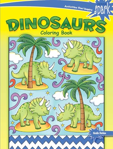 Imagen de archivo de SPARK Dinosaurs Coloring Book (Dover Dinosaur Coloring Books) a la venta por SecondSale