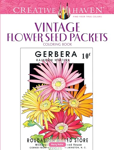 9780486822822: Creative Haven Vintage Flower Seed Packets Coloring Book (Adult Coloring Books: Flowers & Plants)