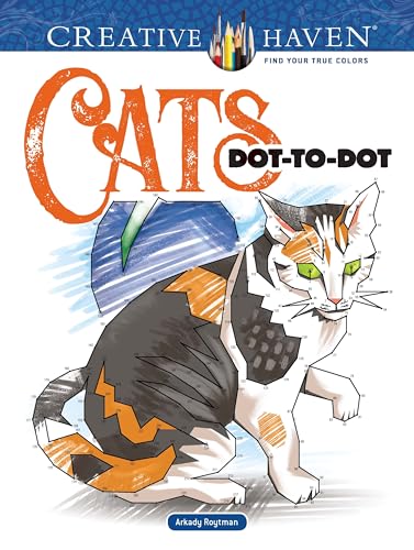 Beispielbild fr Creative Haven Cats Dot-to-Dot Coloring Book (Adult Coloring Books: Pets) zum Verkauf von Half Price Books Inc.
