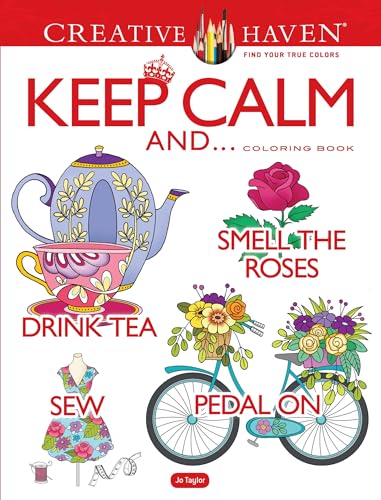 Stock image for Creative Haven Keep Calm And. Coloring Book for sale by Blackwell's