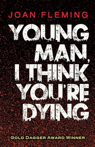 Stock image for Young Man, I Think You're Dying for sale by WorldofBooks