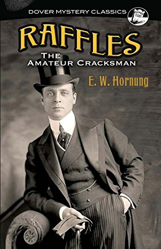 Imagen de archivo de Raffles: The Amateur Cracksman (Dover Mystery Classics) a la venta por HPB-Emerald