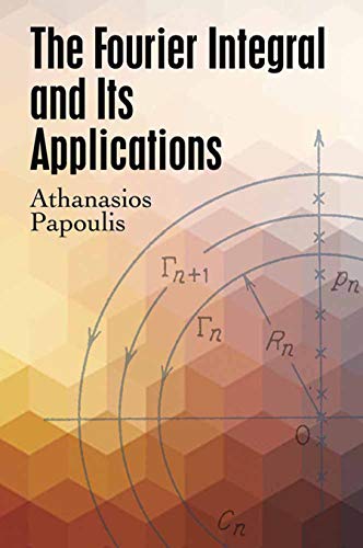 9780486823799: The Fourier Integral and Its Applications