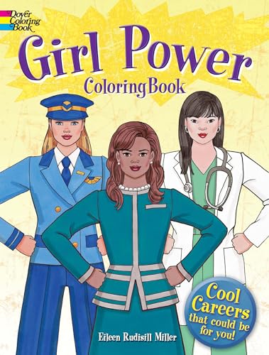 9780486823836: Girl Power Coloring Book: Cool Careers That Could Be for You! (Dover Kids Coloring Books)