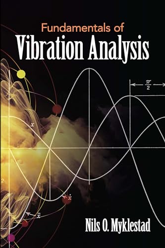 Imagen de archivo de Fundamentals of Vibration Analysis (Dover Books on Engineering) a la venta por GF Books, Inc.