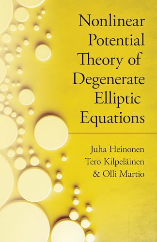 Stock image for Nonlinear Potential Theory of Degenerate Elliptic Equations Format: Trade Paper for sale by INDOO