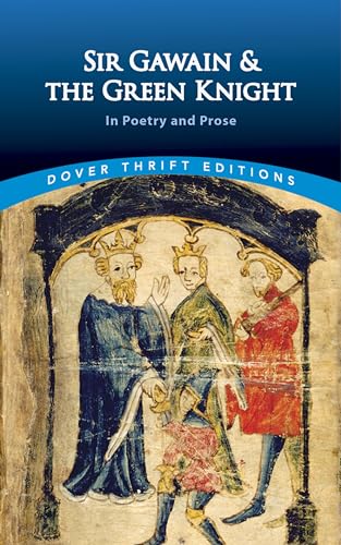 9780486824437: Sir Gawain and the Green Knight: In Prose and Poetry (Dover Thrift Editions: Poetry)