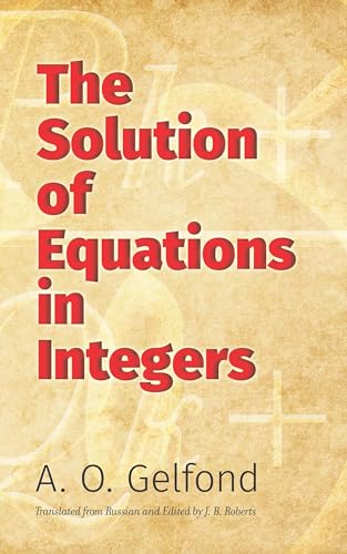 Beispielbild fr The Solution of Equations in Integers Format: Trade Paper zum Verkauf von INDOO