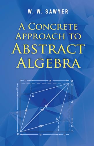 9780486824611: A Concrete Approach to Abstract Algebra (Dover Books on Mathematics)