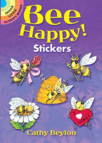 Imagen de archivo de Bee Happy! Stickers (Dover Little Activity Books: Insects) a la venta por GF Books, Inc.