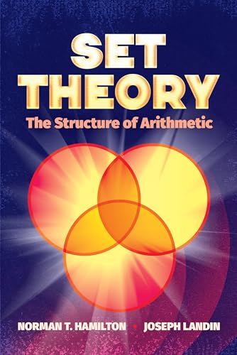 Stock image for Set Theory: The Structure of Arithmetic (Dover Books on Mathematics) for sale by HPB-Ruby
