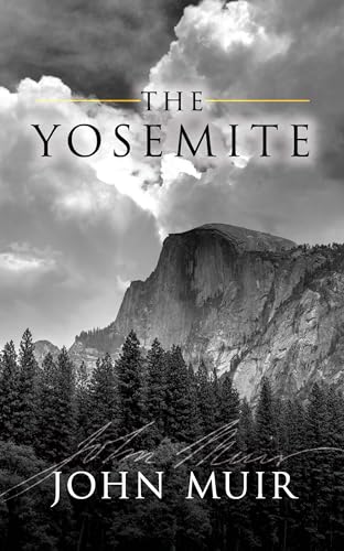 Stock image for The Yosemite for sale by Fallen Leaf Books