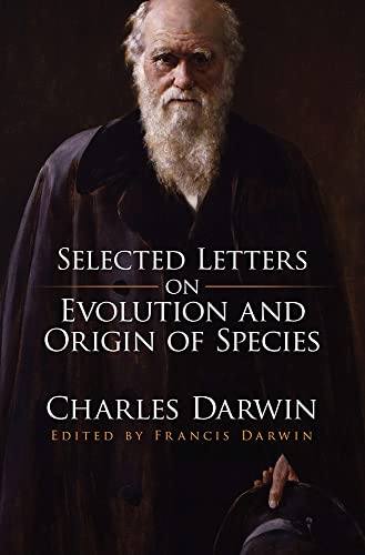 9780486826516: Selected Letters on Evolution and Origin of Species