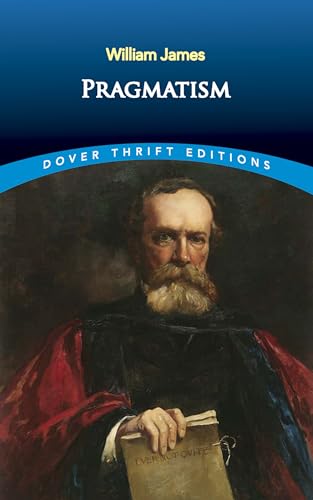 Stock image for Pragmatism (Dover Thrift Editions: Philosophy) for sale by HPB Inc.