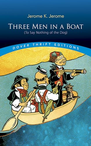 9780486826714: Three Men in a Boat: (To Say Nothing of the Dog) (Dover Thrift Editions: Classic Novels)