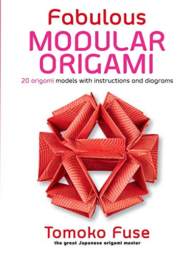 9780486826936: Fabulous Modular Origami: 20 Origami Models with Instructions and Diagrams (Dover Crafts: Origami & Papercrafts)
