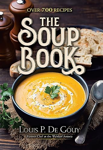 Stock image for The Soup Book: Over 700 Recipes: Over 700 Recipes for sale by WorldofBooks