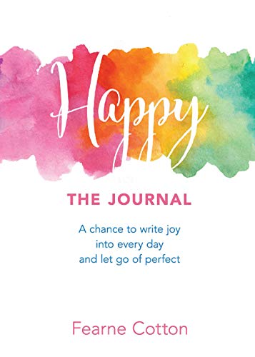 Beispielbild fr Happy: The Journal: A chance to write joy into every day and let go of perfect zum Verkauf von HPB-Movies