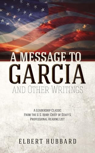 Imagen de archivo de A Message to Garcia and Other Writings a la venta por Blackwell's