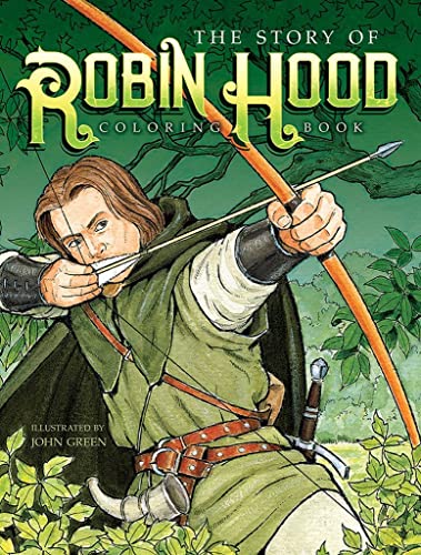 Imagen de archivo de The Story of Robin Hood Coloring Book (Dover Coloring Books) a la venta por Fallen Leaf Books