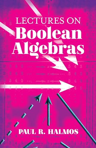 Beispielbild fr Lectures on Boolean Algebras (Dover Books on Mathematics) zum Verkauf von Monster Bookshop