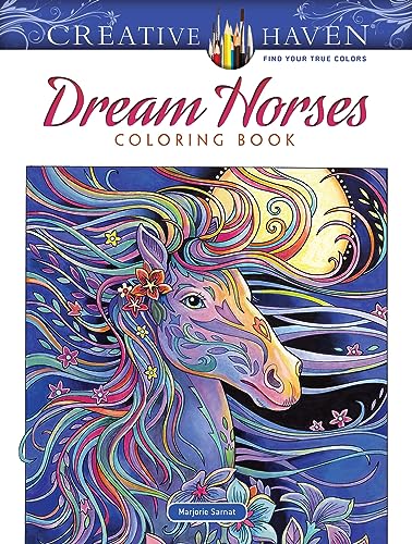 9780486828558: Creative Haven Dream Horses Coloring Book: Relax & Find Your True Colors (Adult Coloring Books: Animals)