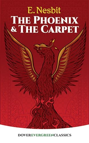 9780486828800: The Phoenix and the Carpet (Dover Children's Evergreen Classics)