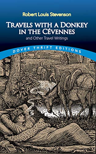 Stock image for Travels with a Donkey in the Cvennes: and Other Travel Writings (Dover Thrift Editions: Biography/Autobiography) for sale by Goodwill of Colorado